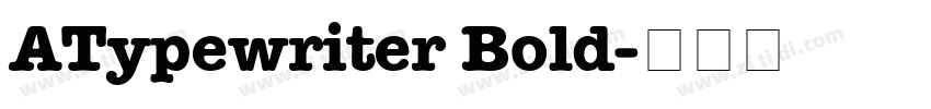 ATypewriter Bold字体转换